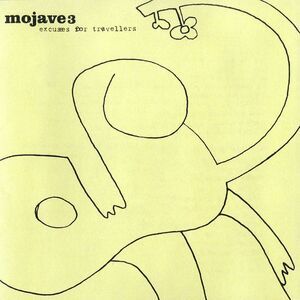 Mojave 3 - Excuses for Travellers  LP LP